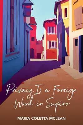 Privatsphäre ist ein Fremdwort in Supino - Privacy Is a Foreign Word in Supino