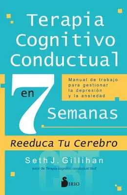 Kognitive Verhaltenstherapie in 7 Semanas - Terapia Cognitivo Conductal En 7 Semanas