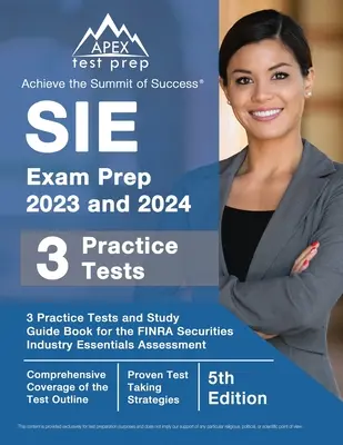 SIE Exam Prep 2023 und 2024: 3 Übungstests und Studienführer für die FINRA Securities Industry Essentials Assessment [5. Auflage] - SIE Exam Prep 2023 and 2024: 3 Practice Tests and Study Guide Book for the FINRA Securities Industry Essentials Assessment [5th Edition]