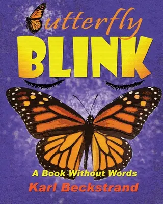 Schmetterling blinzeln: Ein Buch ohne Worte - Butterfly Blink: A Book Without Words