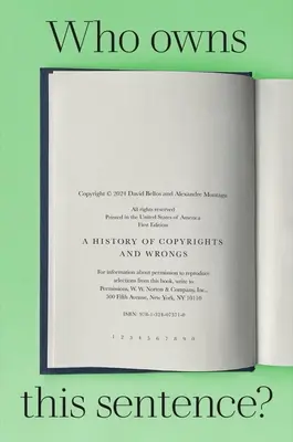 Wem gehört dieser Satz? Eine Geschichte von Urheberrecht und Unrecht - Who Owns This Sentence?: A History of Copyrights and Wrongs
