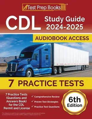 CDL Studienführer 2024-2025: 7 Praxistests (Fragen- und Antwortbuch) für den CDL-Führerschein [6. Auflage] - CDL Study Guide 2024-2025: 7 Practice Tests (Questions and Answers Book) for the CDL Permit and License [6th Edition]