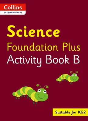 Collins International Foundation - Collins International Science Foundation Plus Activity Book B