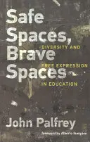 Sichere Räume, mutige Räume: Vielfalt und freie Meinungsäußerung im Bildungswesen - Safe Spaces, Brave Spaces: Diversity and Free Expression in Education