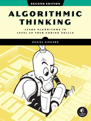 Algorithmisches Denken, 2. Auflage: Entfesseln Sie Ihr Programmierpotenzial - Algorithmic Thinking, 2nd Edition: Unlock Your Programming Potential