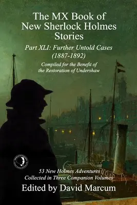 Das MX-Buch mit neuen Sherlock-Holmes-Geschichten Teil XLI: Weitere unerzählte Fälle - 1887-1892 - The MX Book of New Sherlock Holmes Stories Part XLI: Further Untold Cases - 1887-1892