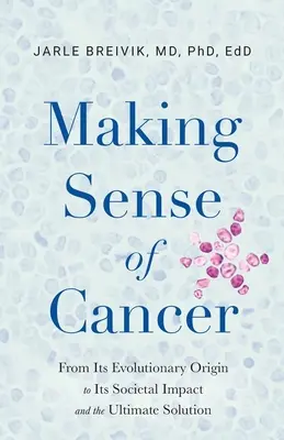 Den Sinn von Krebs verstehen - Making Sense of Cancer