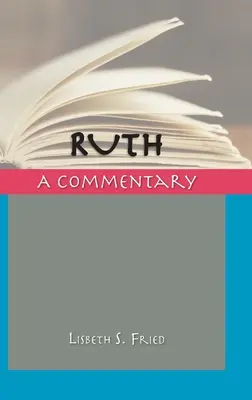 Ruth: Ein Kommentar - Ruth: A Commentary