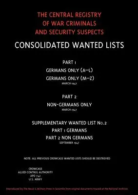 CROWCASS. Zentrales Register für Kriegsverbrecher und Sicherheitsverdächtige - Fahndungslisten. Softback-Ausgabe. - CROWCASS. Central Registry of War Criminals and Security Suspects.Wanted Lists. Soft back edition.