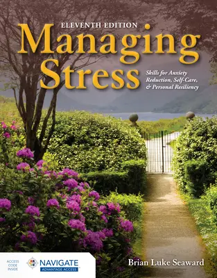 Stressbewältigung: Skills for Anxiety Reduction, Self-Care, and Personal Resiliency - Managing Stress: Skills for Anxiety Reduction, Self-Care, and Personal Resiliency