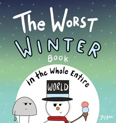 Das schlimmste Winterbuch der ganzen Welt - The Worst Winter Book in the Whole Entire World