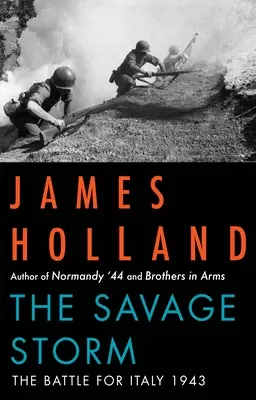 Der wilde Sturm: Die Schlacht um Italien 1943 - The Savage Storm: The Battle for Italy 1943