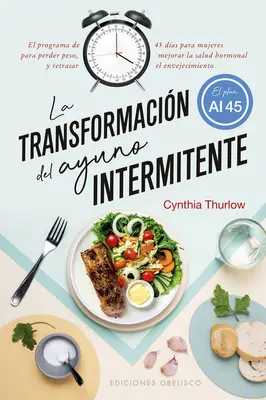 Die Verwandlung von Ayuno Intermitente - La Transformacion del Ayuno Intermitente
