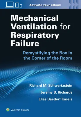 Mechanische Beatmung bei Ateminsuffizienz: Die Entmystifizierung der Kiste in der Ecke des Zimmers - Mechanical Ventilation for Respiratory Failure: Demystifying the Box in the Corner of the Room