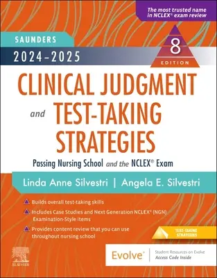 2024-2025 Saunders Clinical Judgment and Test-Taking Strategies: Bestehen der Krankenpflegeschule und der Nclex(r)-Prüfung - 2024-2025 Saunders Clinical Judgment and Test-Taking Strategies: Passing Nursing School and the Nclex(r) Exam