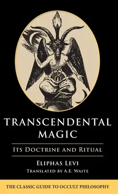 Transzendentale Magie: Doktrin und Ritual - Transcendental Magic: Its Doctrine and Ritual