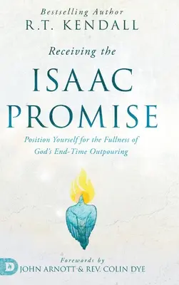 Die Isaak-Verheißung empfangen: Sich für die Fülle von Gottes Ausgießung in der Endzeit positionieren - Receiving the Isaac Promise: Position Yourself for the Fullness of God's End-Time Outpouring