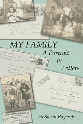 Meine Familie. Ein Porträt in Briefen. - My Family. A Portrait in Letters.