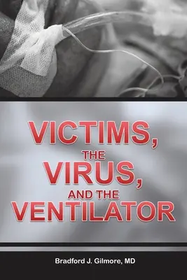 Die Opfer, das Virus und das Beatmungsgerät - Victims, the Virus, and the Ventilator