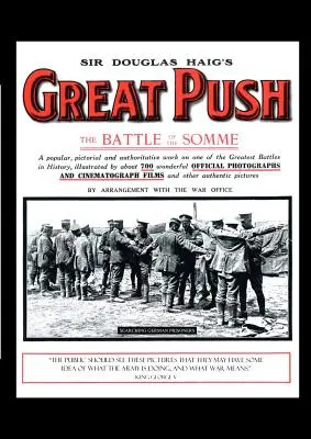 Sir Douglas Haig OS Great Push. Die Schlacht an der Somme - Sir Douglas Haig OS Great Push. the Battle of the Somme