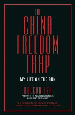 Die China-Freiheitsfalle - The China Freedom Trap