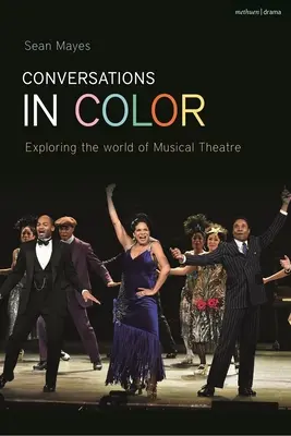 Gespräche in Farbe: Erkundung des nordamerikanischen Musiktheaters - Conversations in Color: Exploring North American Musical Theatre