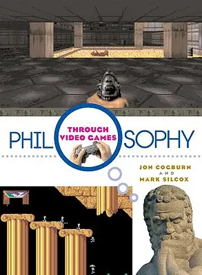 Philosophie durch Videospiele - Philosophy Through Video Games