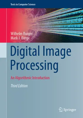 Digitale Bildverarbeitung: Eine algorithmische Einführung - Digital Image Processing: An Algorithmic Introduction