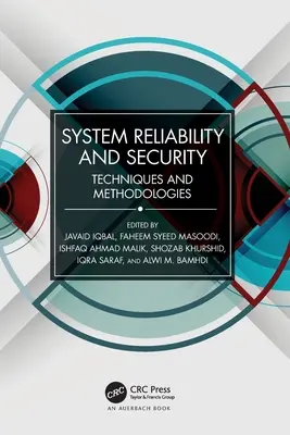 Systemzuverlässigkeit und -sicherheit: Techniken und Methodologien - System Reliability and Security: Techniques and Methodologies