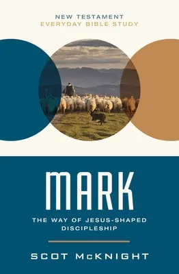 Markus: Der Weg der von Jesus geprägten Jüngerschaft - Mark: The Way of Jesus-Shaped Discipleship