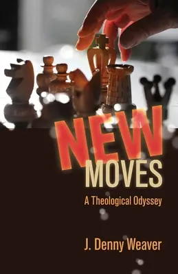 Neue Züge: Eine theologische Odyssee - New Moves: A Theological Odyssey