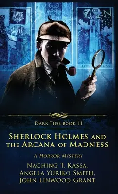 Sherlock Holmes und die Arkana des Wahnsinns: Ein Horror-Rätsel - Sherlock Holmes and the Arcana of Madness: A Horror Mystery