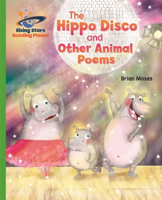 Reading Planet - Die Nilpferd-Disco und andere Tiergedichte - Green: Galaxie - Reading Planet - The Hippo Disco and Other Animal Poems - Green: Galaxy