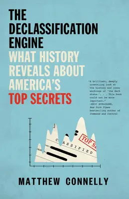 Die Deklassierungsmaschine: Was die Geschichte über Amerikas Top-Geheimnisse verrät - The Declassification Engine: What History Reveals About America's Top Secrets