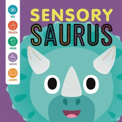 Sensorischer 'Saurus: Ein interaktives Tast- und Fühlbuch für Babys - Sensory 'Saurus: An Interactive Touch & Feel Book for Babies