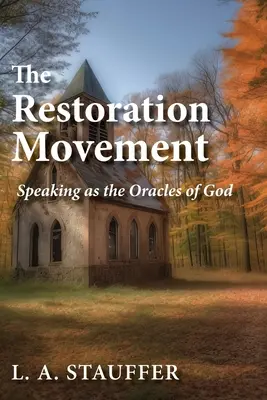 Die Wiederherstellungs-Bewegung: Sprechen wie die Orakel Gottes - The Restoration Movement: Speaking as the Oracles of God