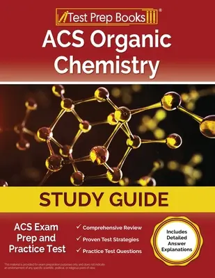 ACS Studienführer Organische Chemie: ACS-Prüfungsvorbereitung und Übungstest [mit detaillierten Antworterklärungen] - ACS Organic Chemistry Study Guide: ACS Exam Prep and Practice Test [Includes Detailed Answer Explanations]