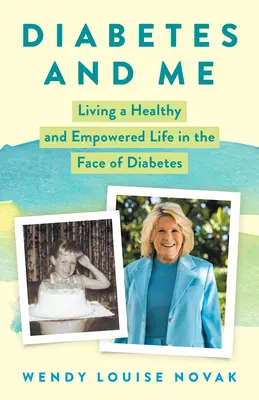 Diabetes und ich: Ein gesundes und selbstbestimmtes Leben im Angesicht des Diabetes - Diabetes and Me: Living a Healthy and Empowered Life in the Face of Diabetes