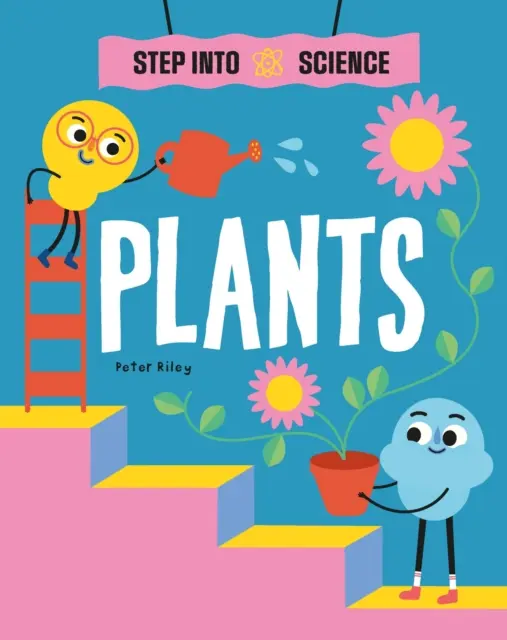 Schritt in die Wissenschaft: Pflanzen - Step Into Science: Plants