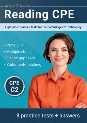 Reading CPE: Acht weitere Übungstests für die Cambridge C2 Proficiency: Acht weitere Übungstests für das Cambridge C1 Advanced - Reading CPE: Eight more practice tests for the Cambridge C2 Proficiency: Eight more practice tests for the Cambridge C1 Advanced