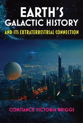 Die galaktische Geschichte der Erde und ihre extraterrestrische Verbindung - Earth's Galactic History and Its Extraterrestrial Connection