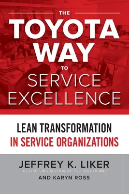 Der Toyota Weg zu exzellentem Service - The Toyota Way to Service Excellence