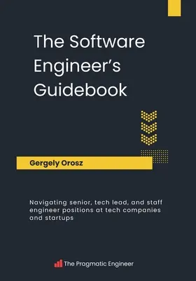 Das Handbuch für Software-Ingenieure - The Software Engineer's Guidebook