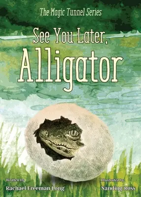 Bis später, Alligator - See You Later, Alligator