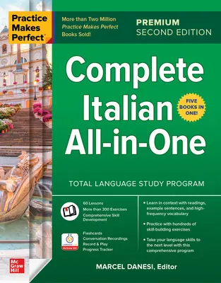 Übung macht den Meister: Vollständiges Italienisch in einem Buch, Premium Zweite Ausgabe - Practice Makes Perfect: Complete Italian All-In-One, Premium Second Edition