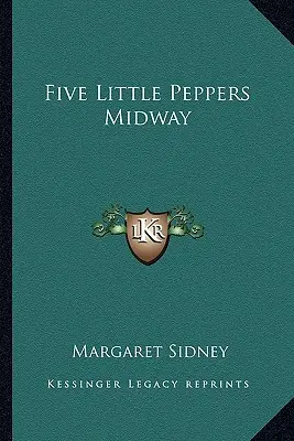 Fünf kleine Paprikaschoten Midway - Five Little Peppers Midway