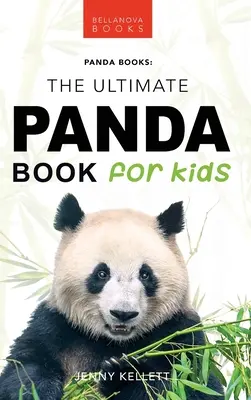 Pandas: Das ultimative Panda-Buch für Kinder: 100+ erstaunliche Panda-Fakten, Fotos, Quiz + mehr - Pandas: The Ultimate Panda Book for Kids:100+ Amazing Panda Facts, Photos, Quiz + More