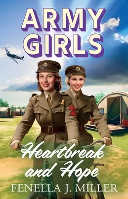 Armee-Mädchen: Herzschmerz und Hoffnung - Army Girls: Heartbreak and Hope