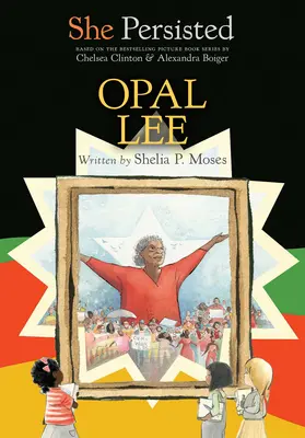 Sie blieb hartnäckig: Opal Lee - She Persisted: Opal Lee