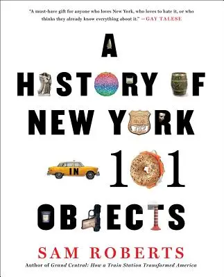 Eine Geschichte von New York in 101 Objekten - A History of New York in 101 Objects
